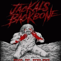 Jackal's Backbone : Tear My Eyes Out